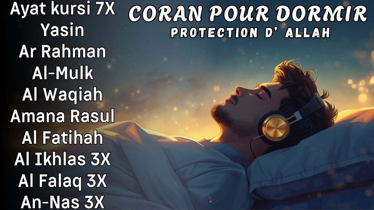 Coran pour dormir - Doua Islamique - Protection d’Allah - Prière du soir apaisante