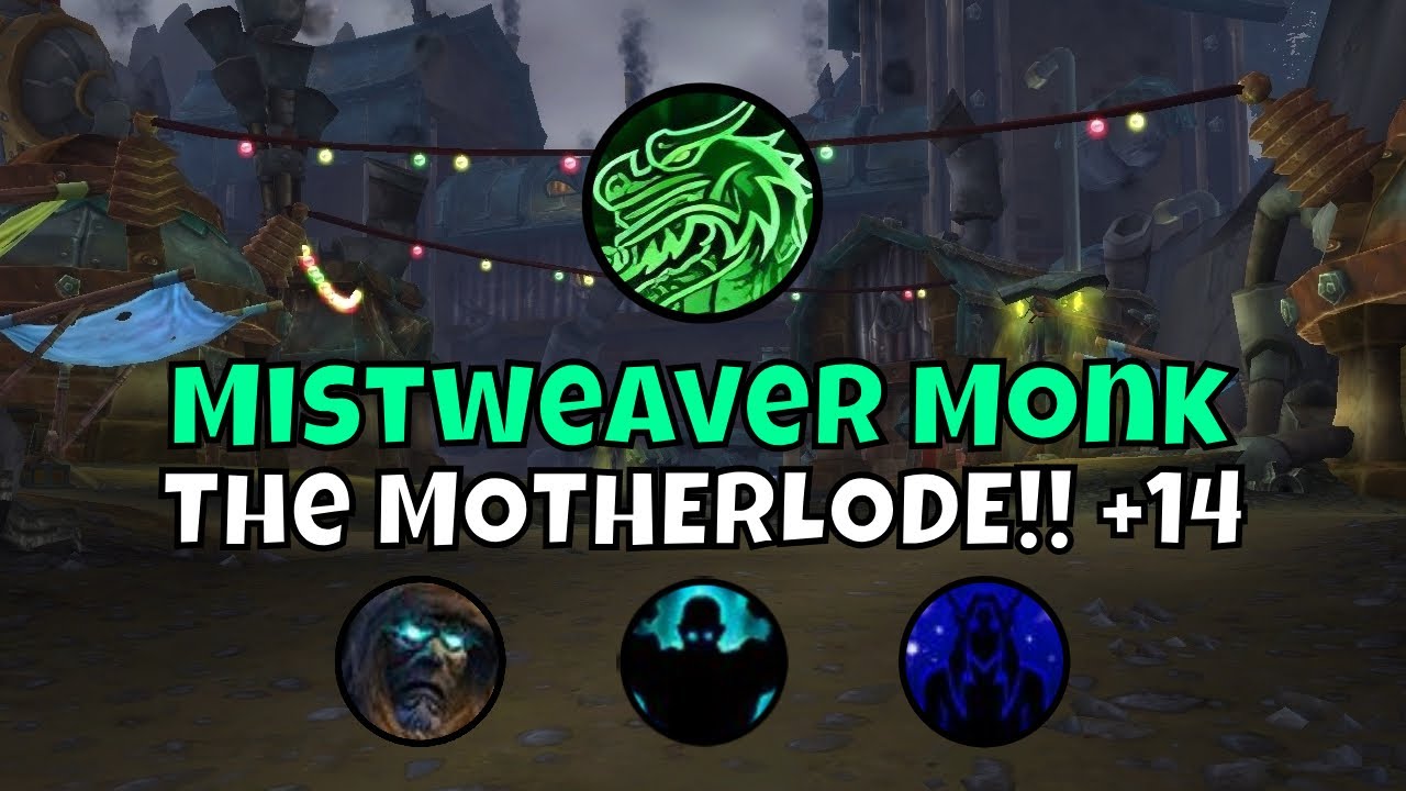 +14 The MOTHERLODE!! Mistweaver Monk Season 2 The War Within Mythic+