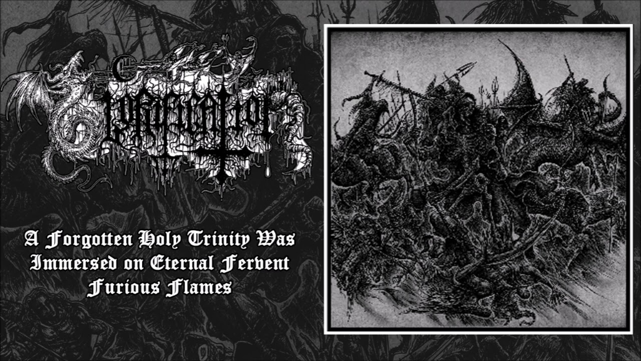GLORIFICATION - A Forgotten Holy Trinity Was Immersed on Eternal Fervent Furious Flames