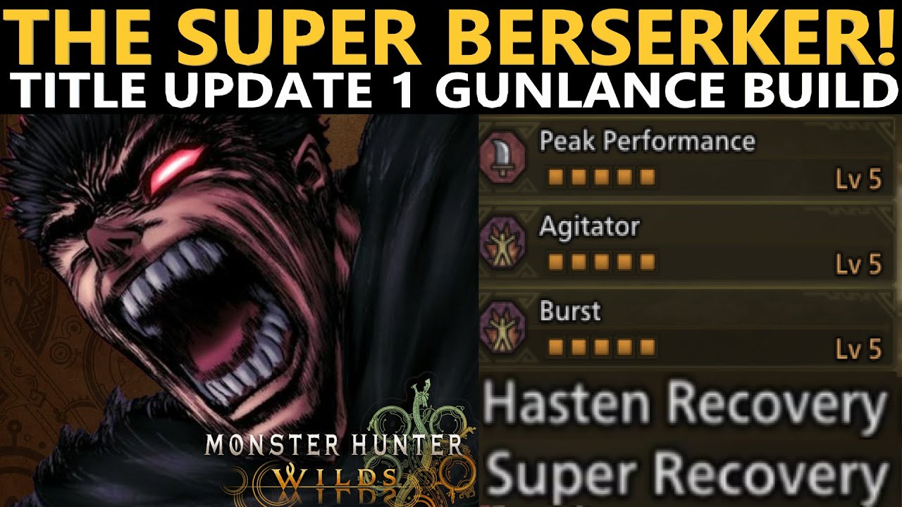 Max Agitator, Burst And Peak Perfomance Super Recovery Gunlance Build  Monster Hunter Wilds Meta