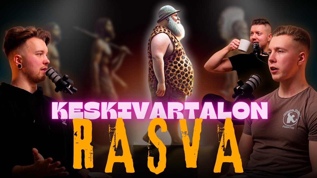 Miksi RASVA kertyy VATSAN alueelle ja MITEN voit VAIKUTTAA siihen? I PT Paahtio Podcast #50