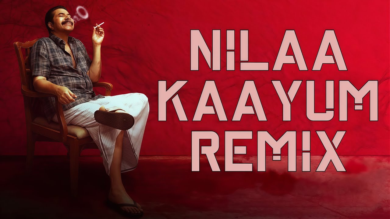 Nilaa Kaayum (Remix) &ndash; Kalamkaval | Mammootty | Vinayakan | JB RagaMix