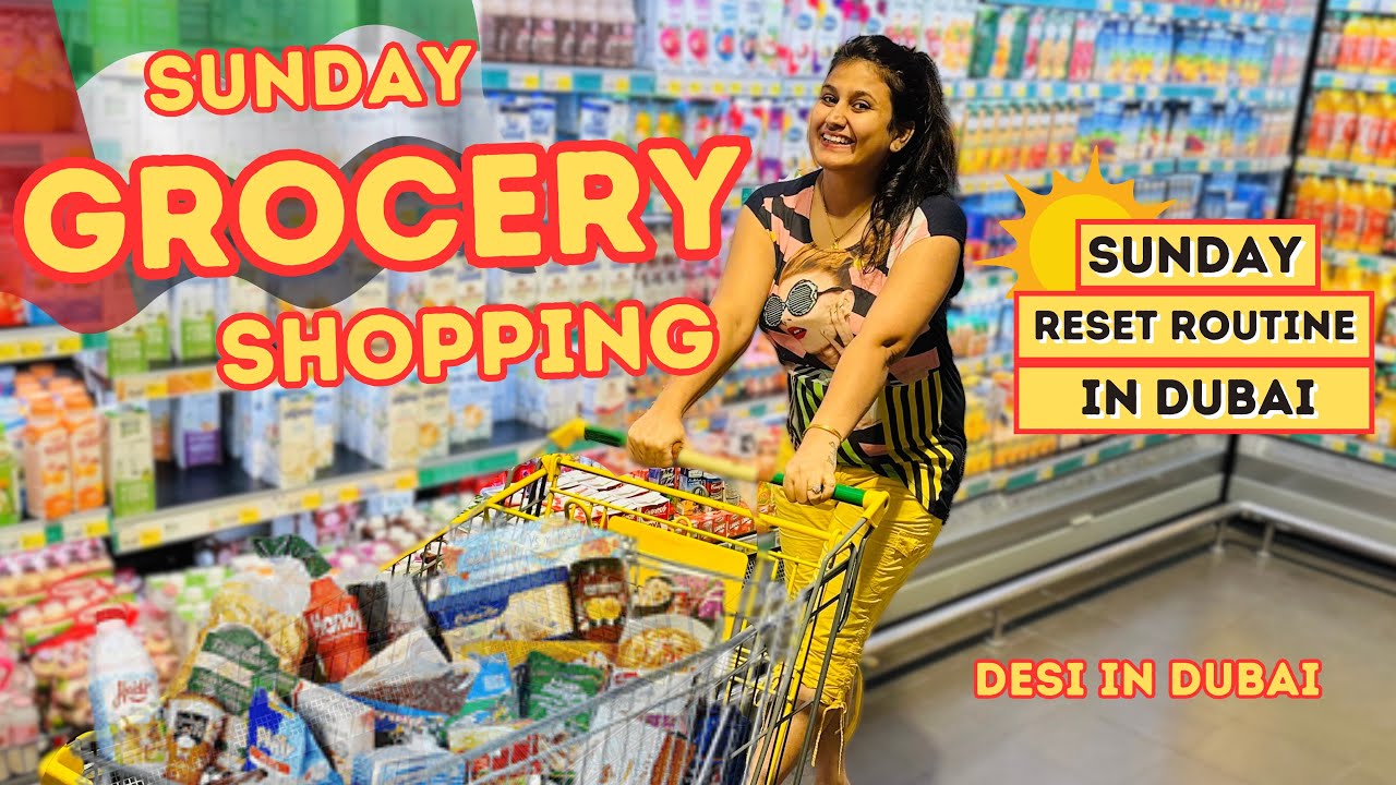 Sunday Routine in Dubai || Grocery Shopping || Indian in Dubai