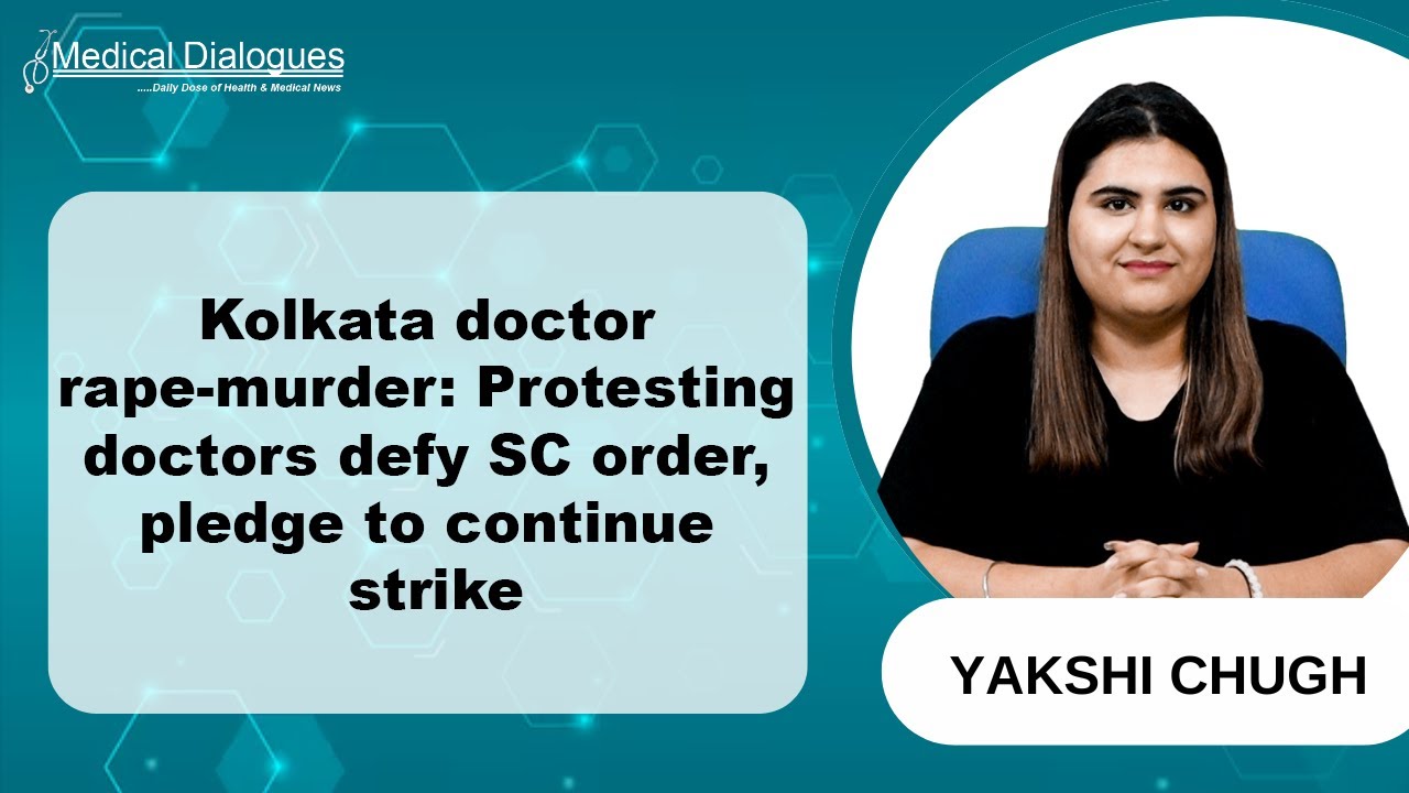 Kolkata Doctor Rape-Murder: Protesting Doctors Defy SC, Vow to Continue Strike