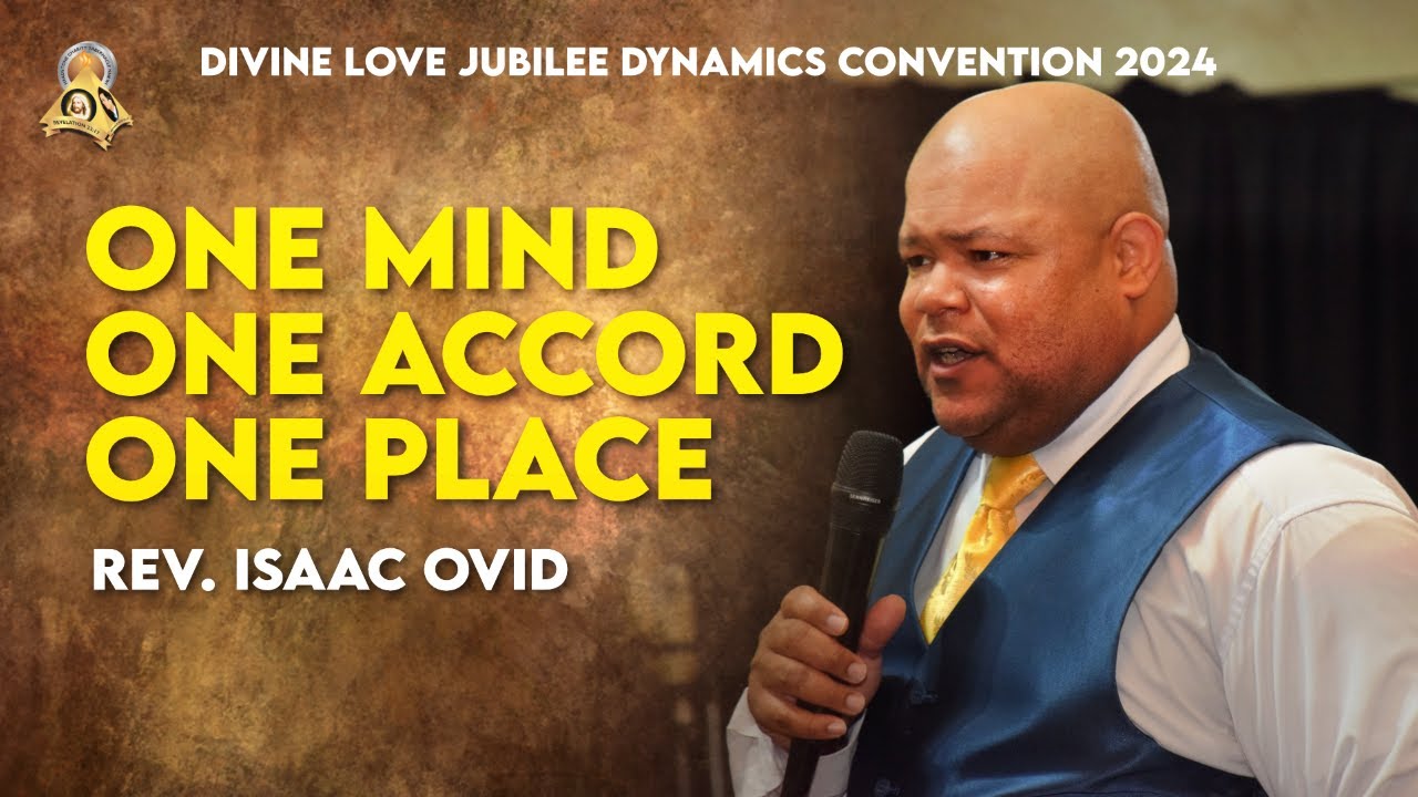 [FRI. 08-11-2024PM] - ONE MIND, ONE ACCORD, ONE PLACE - BRO. ISAAC OVID