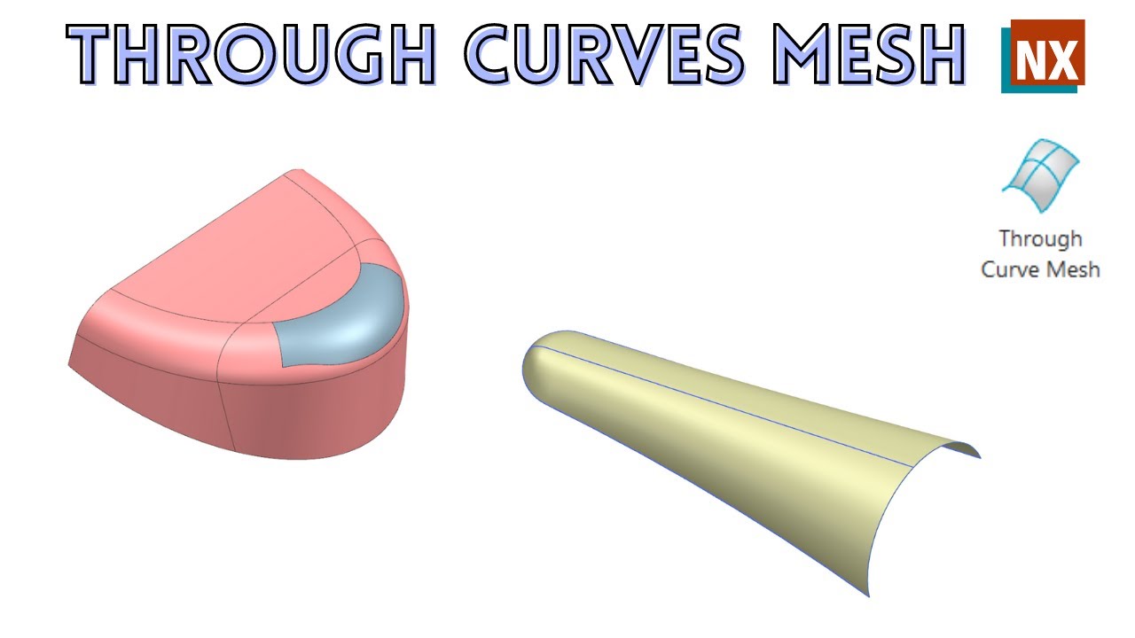 Through Curve Mesh | How to use Through Curve Mesh in NX | NX 1980 | NX CAD |
