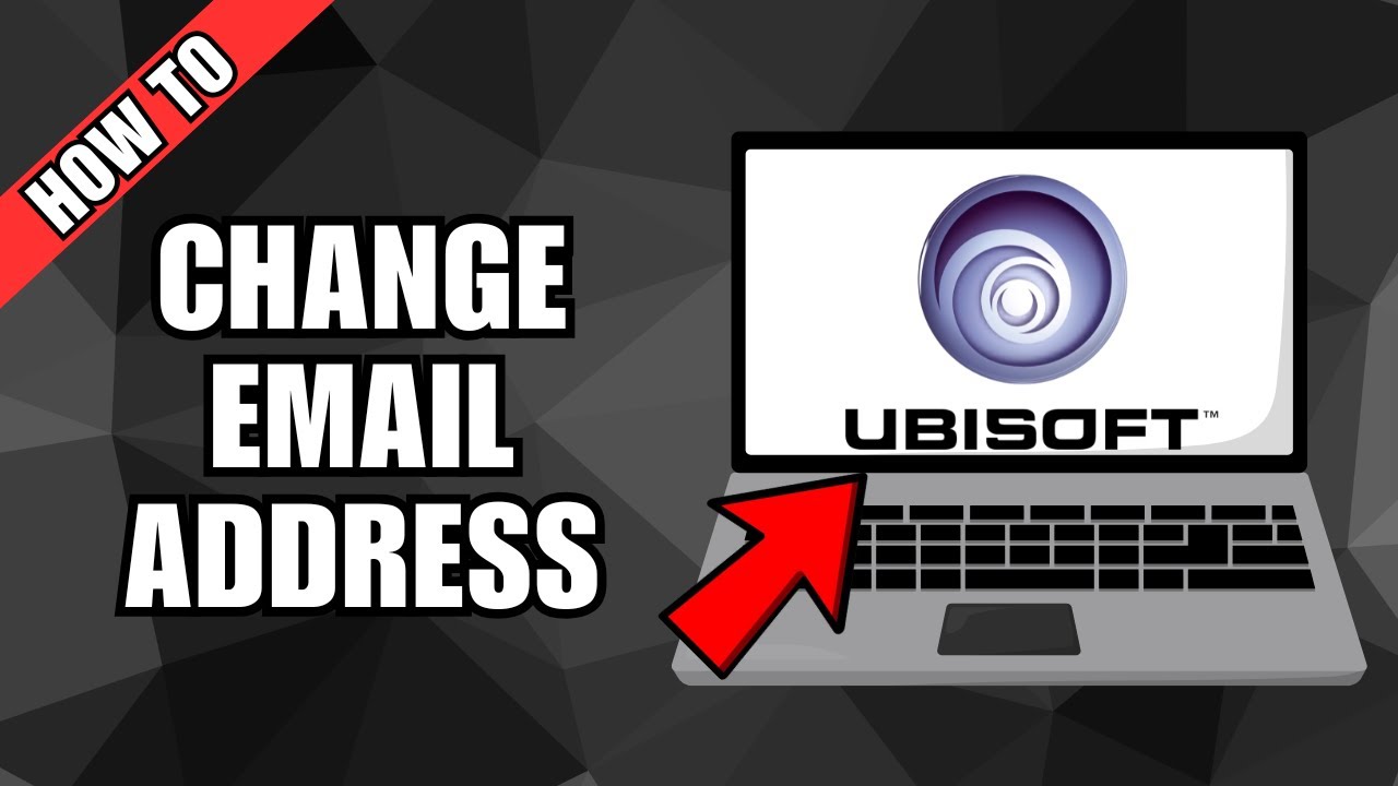 How To Change Ubisoft Email Without Email