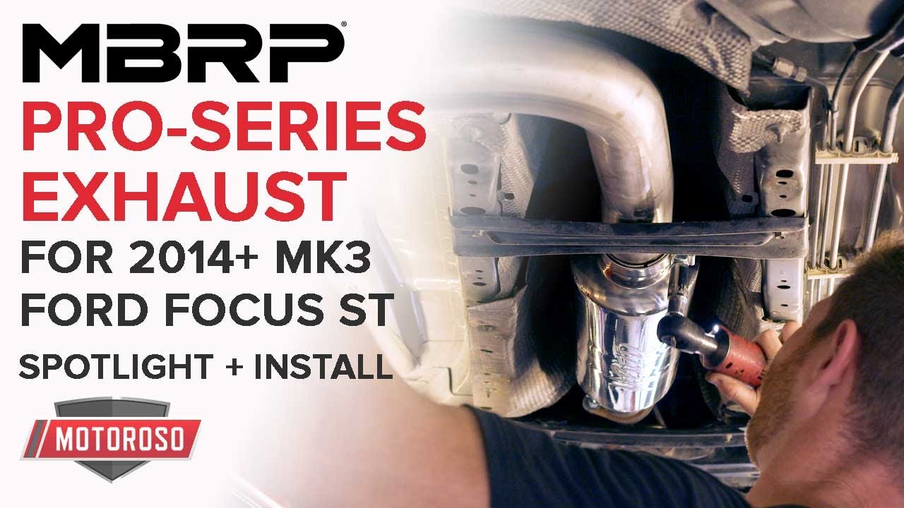 MBRP Pro Series Cat-Back Exhaust and Downpipe For '13-'18 Ford Focus ST - Install