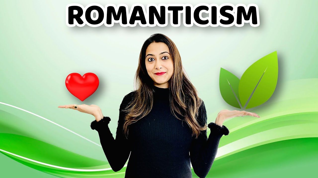 Romanticism | Background & Features |Easiest Explanation