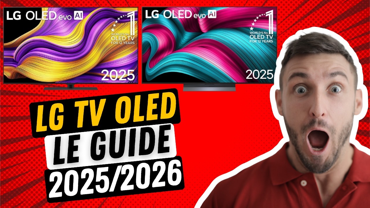 LG OLED 2025/2026 : Avis et Quel Modèle Choisir au Meilleur Prix ?