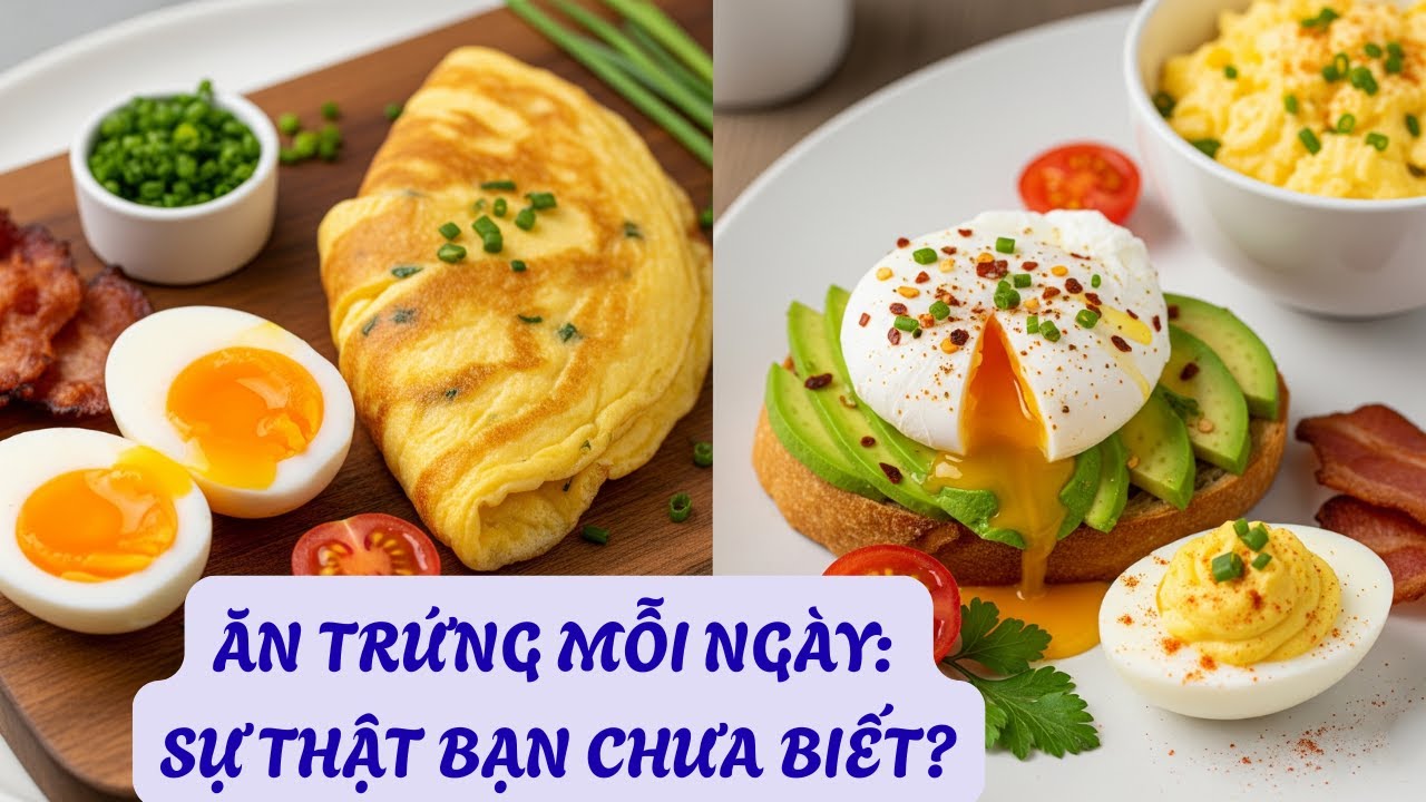 Lợi Ích Không Ngờ Của Việc Ăn Trứng Mỗi Ngày!