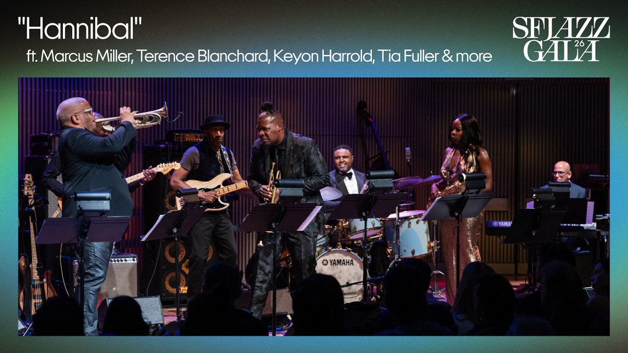 &ldquo;Hannibal&rdquo; ft. Marcus Miller, Terence Blanchard, Keyon Harrold, Tia Fuller & more (SFJAZZ Gala 2026)