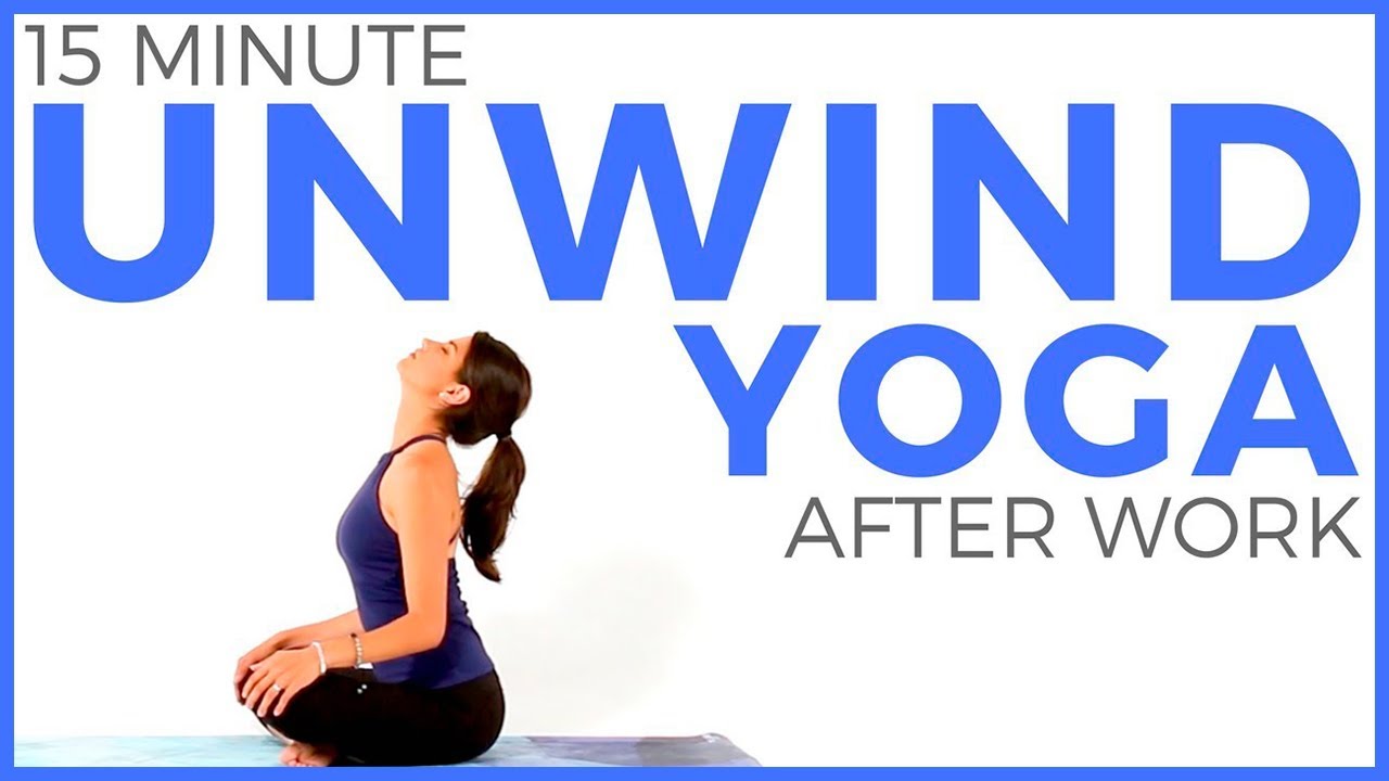 15 minute Relaxing Yoga Stretches to UNWIND After Work