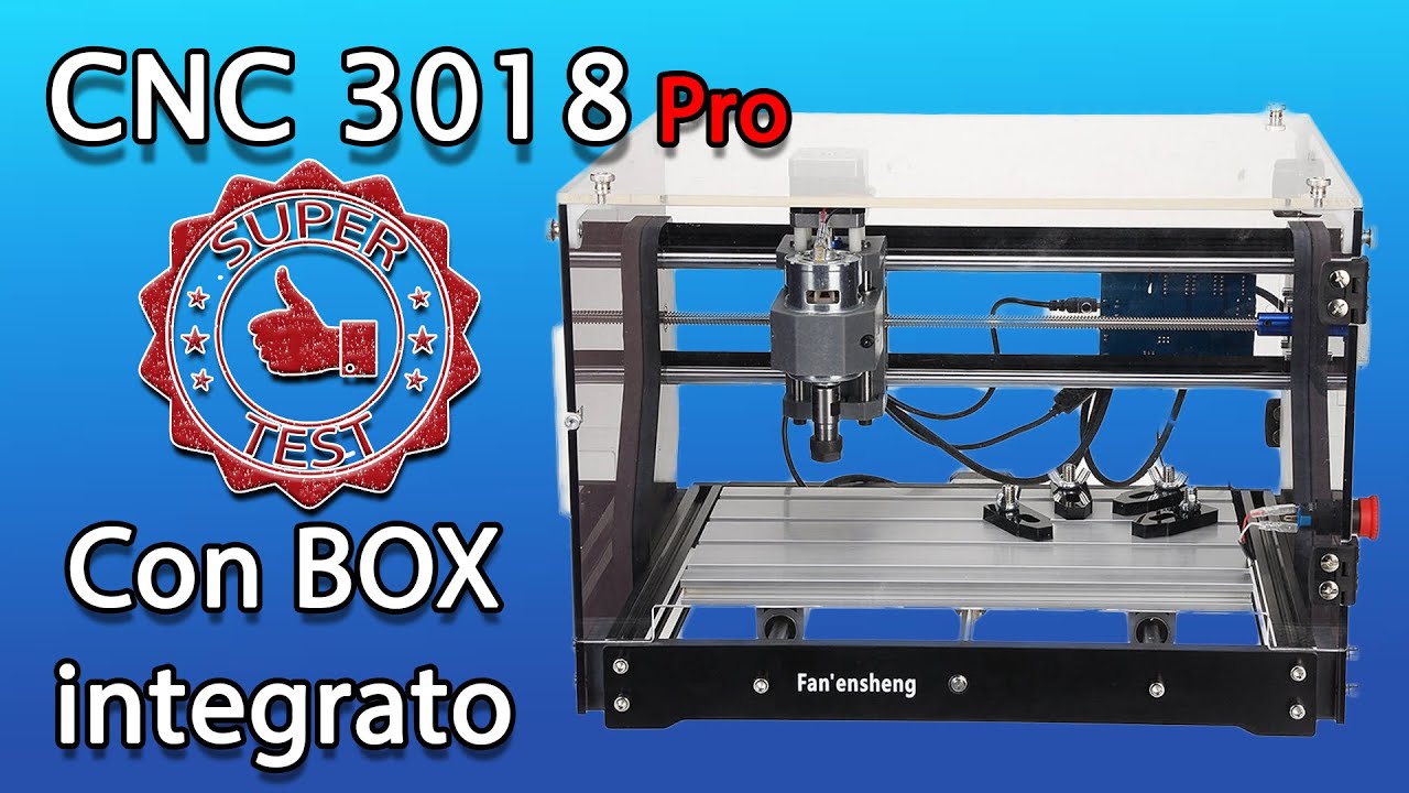 SUPER TEST! Una CNC 3018 PRO particolare! Vale la pena acquistarla?? Secondo me ...