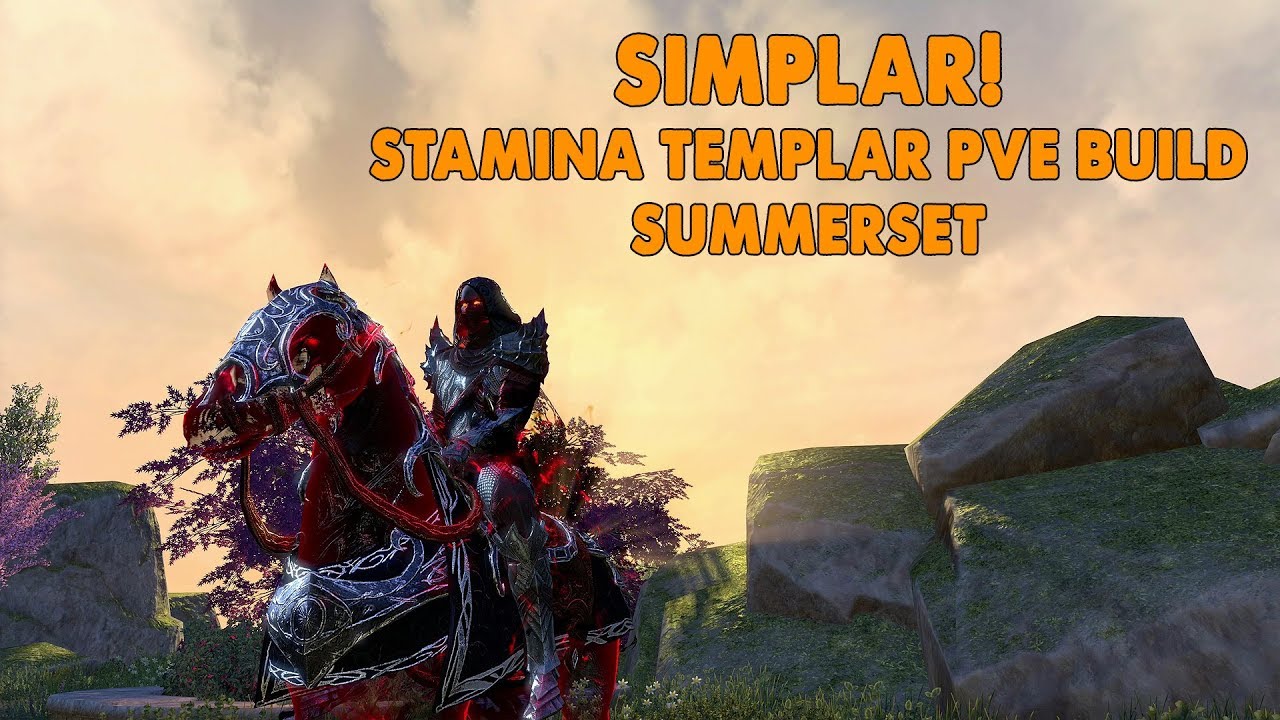 ESO - SIMPLAR - Stamina Templar PVE Build - (Summerset)