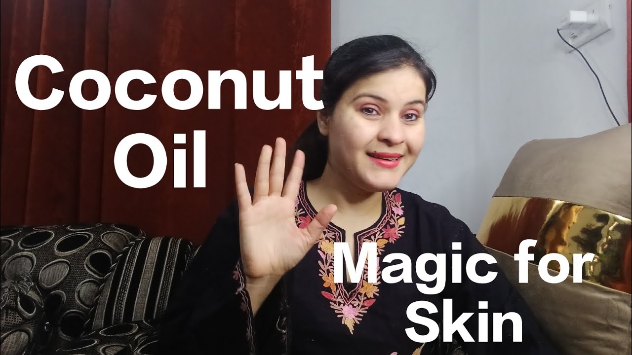 How to use Coconut oil Correctly for skincare 🧿