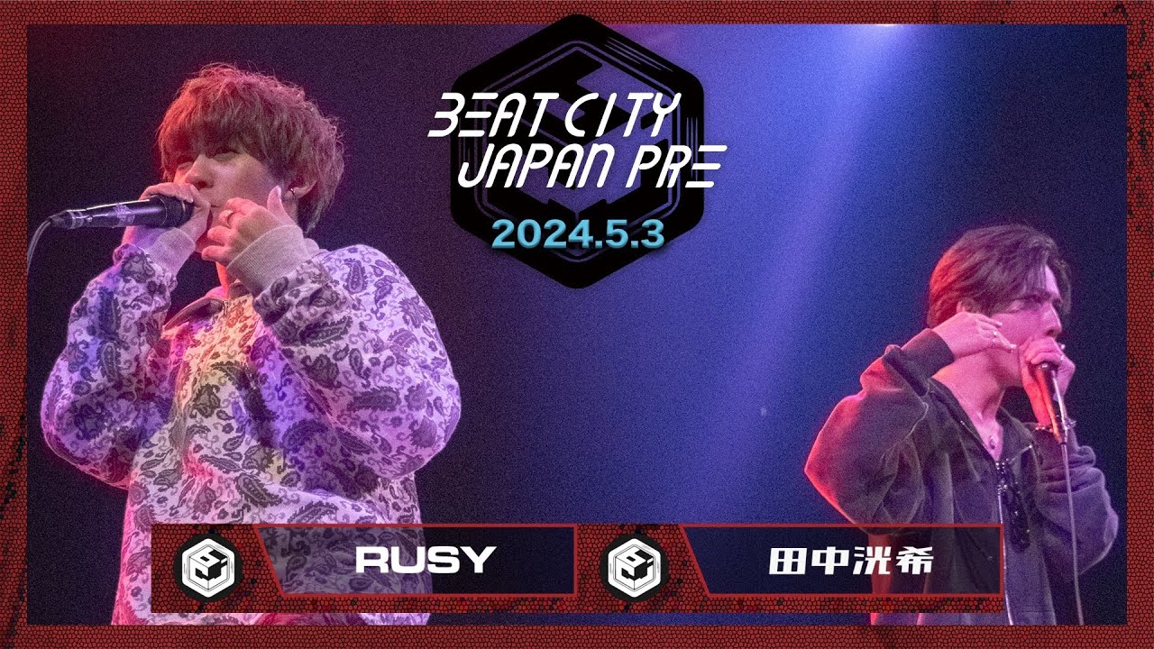 【SP COLLAB SHOWCASE】RUSY x 田中洸希｜BEATCITY JAPAN PRE 2024