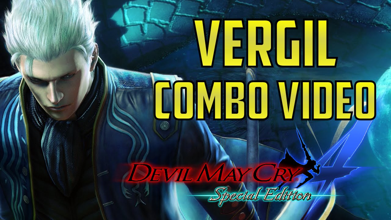 Devil May Cry 4: Special Edition Vergil Combo Video By Xuses (60 fps)