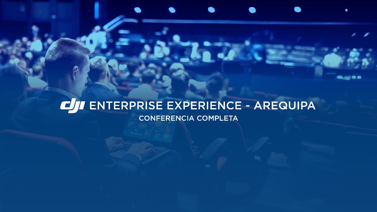 DJI ENTERPRISE EXPERIENCE AREQUIPA 2025 - Conferencia realizada en la UNSA.