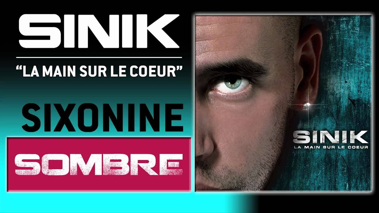 Sinik - Sombre (Son Officiel)