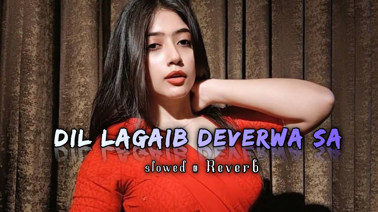 Dil Lagaib Devarwa Se Lofi Song (( Slowed+Reverb )) New Bhojpuri Lofi Song #Pramod Premi #Lofi Song