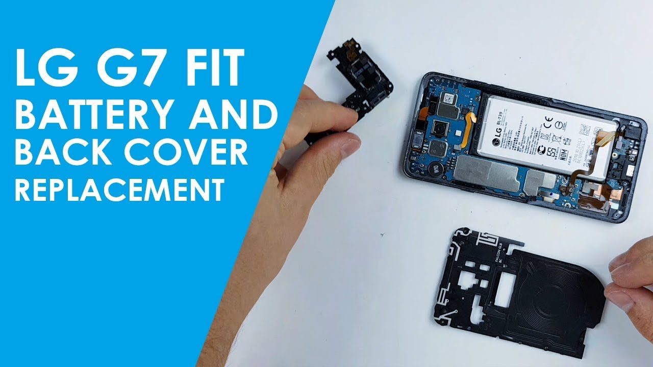 LG G7 FIT Battery and back cover replacement