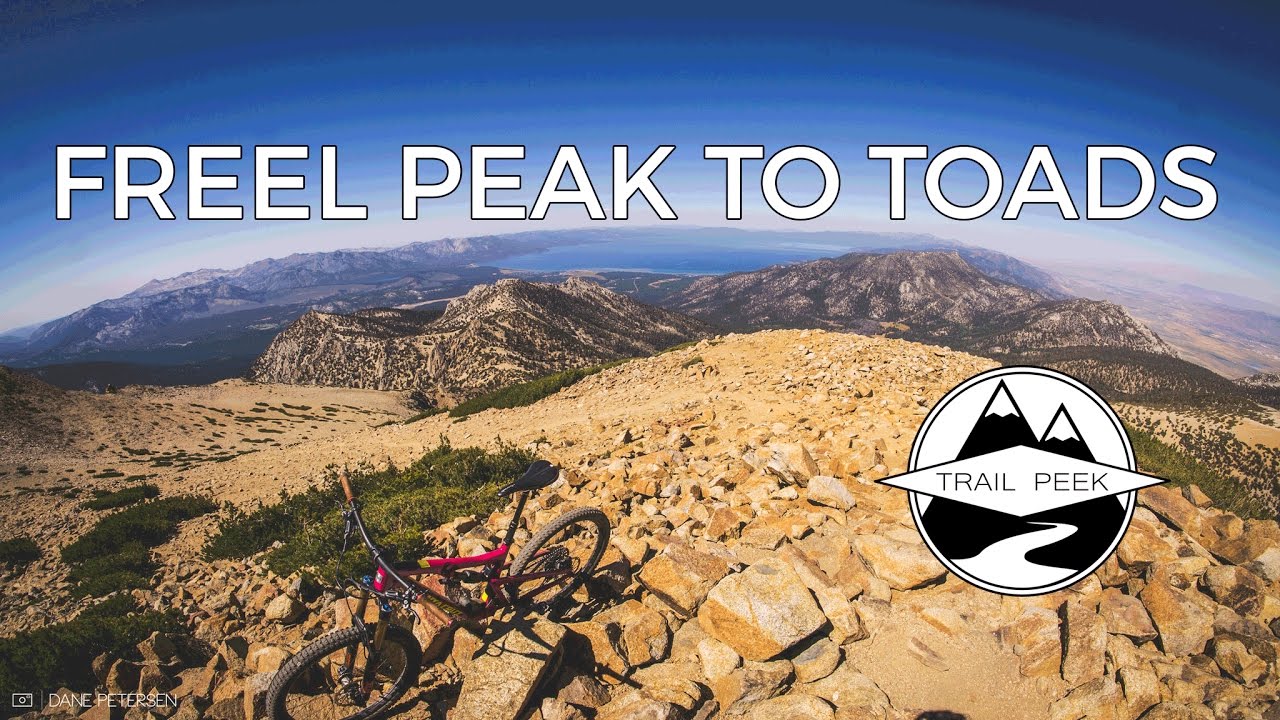 Mountain Biking Tahoe California - Freel Peak to Mr. Toads Wild Ride