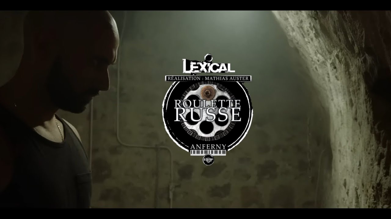 LEXICAL | ROULETTE RUSSE [clip officiel]