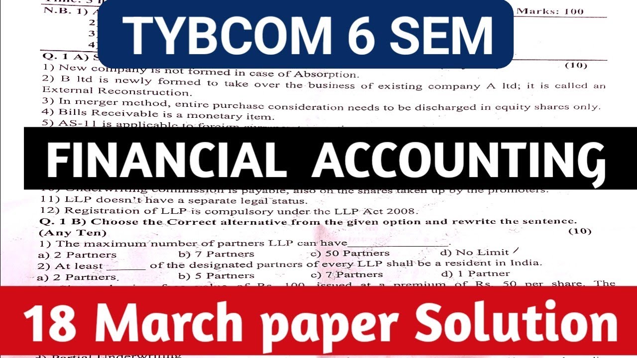 18 March Financial Accounting PAPER SOLUTION|| Mumbai University Financial Accounting | TYBCOM 6 SEM