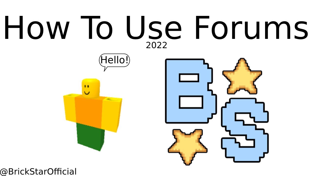 BrickStarOfficial-How To Use Fourms