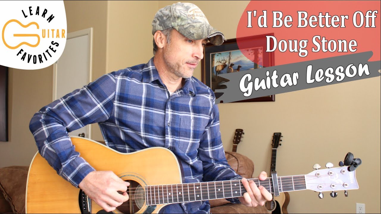 I'd Be Better Off (In A Pine Box) - Doug Stone | Guitar Tutorial