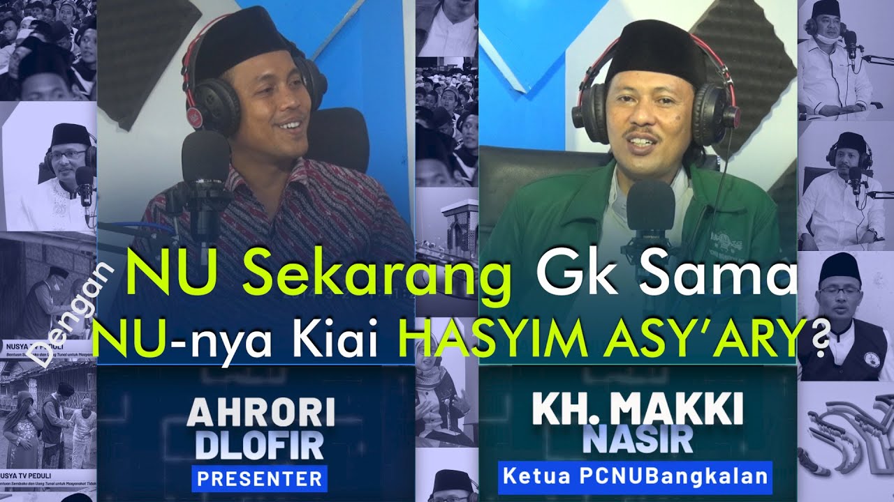 DIALOG SOSIAL | Bincang-Bincang Ke-NU-an Bersama KH. Makki Nasir Ketua PCNU Bangkalan | Nusya TV