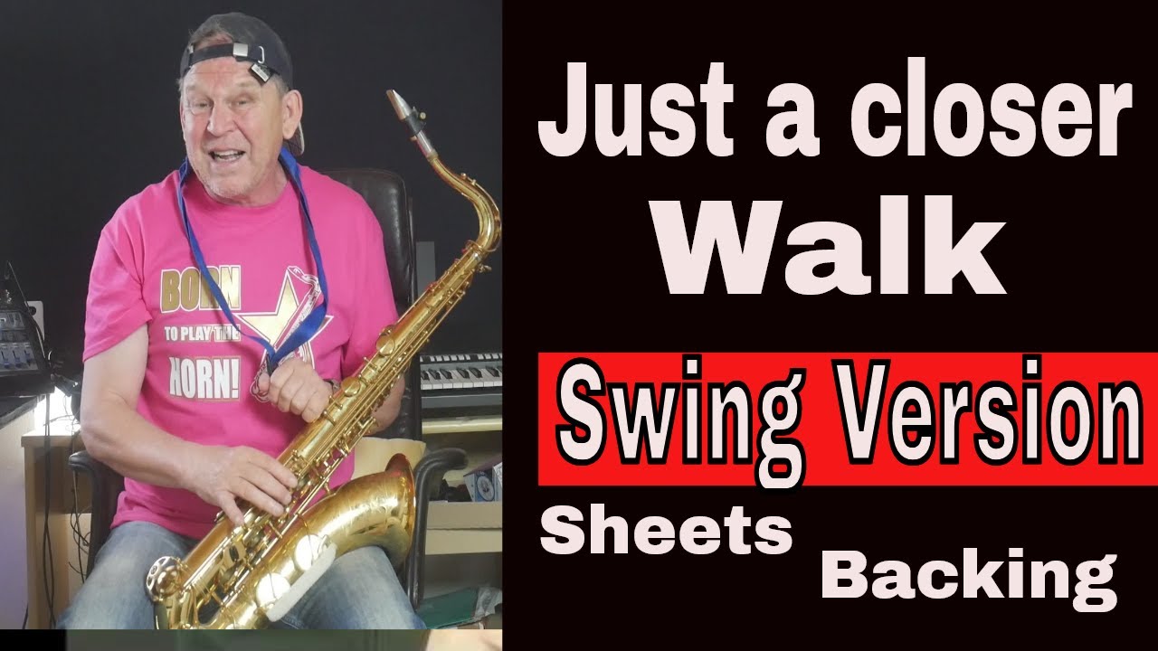 Just a closer walk with Thee  (Swing)  Saxophon Sheets Backing Track