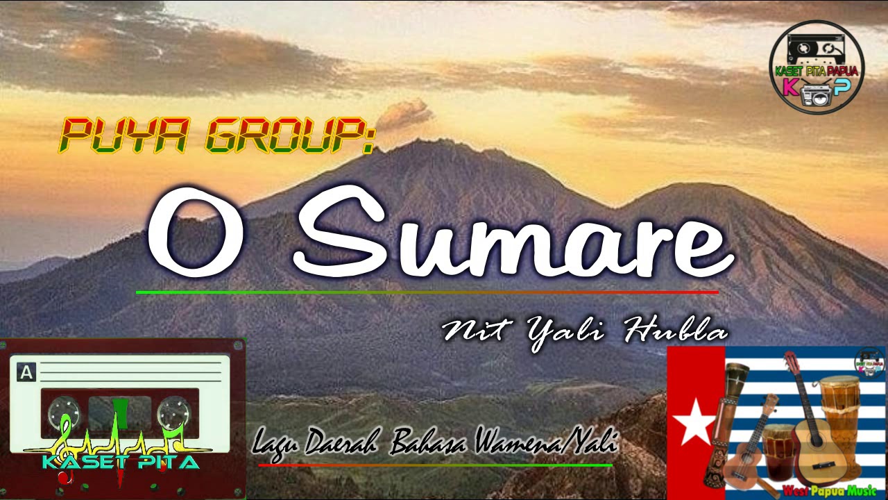 15. PUYA GROUP - O SUMARE [WAMENA PAPUA MUSIC] YALI | Kaset Pita Papua 2019