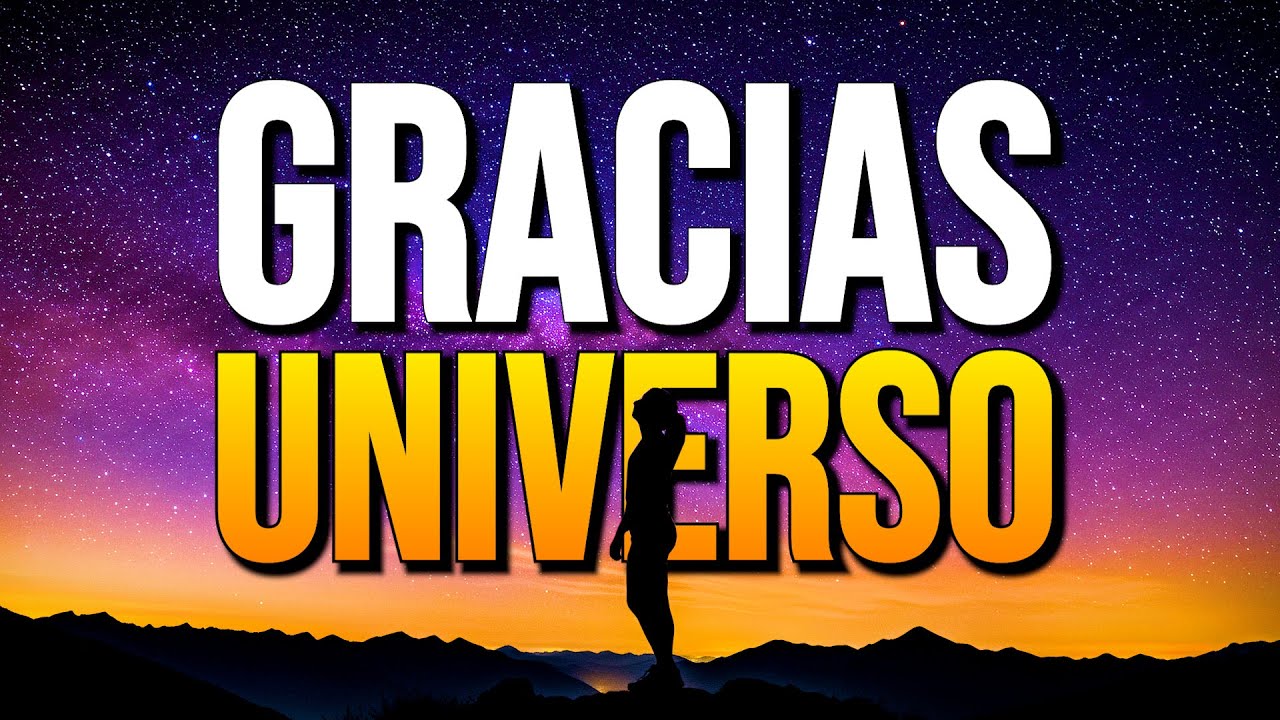 GRACIAS UNIVERSO POR LA ABUNDANCIA 🙏 Afirmaciones Positivas para Manifestar Riqueza y Prosperidad.