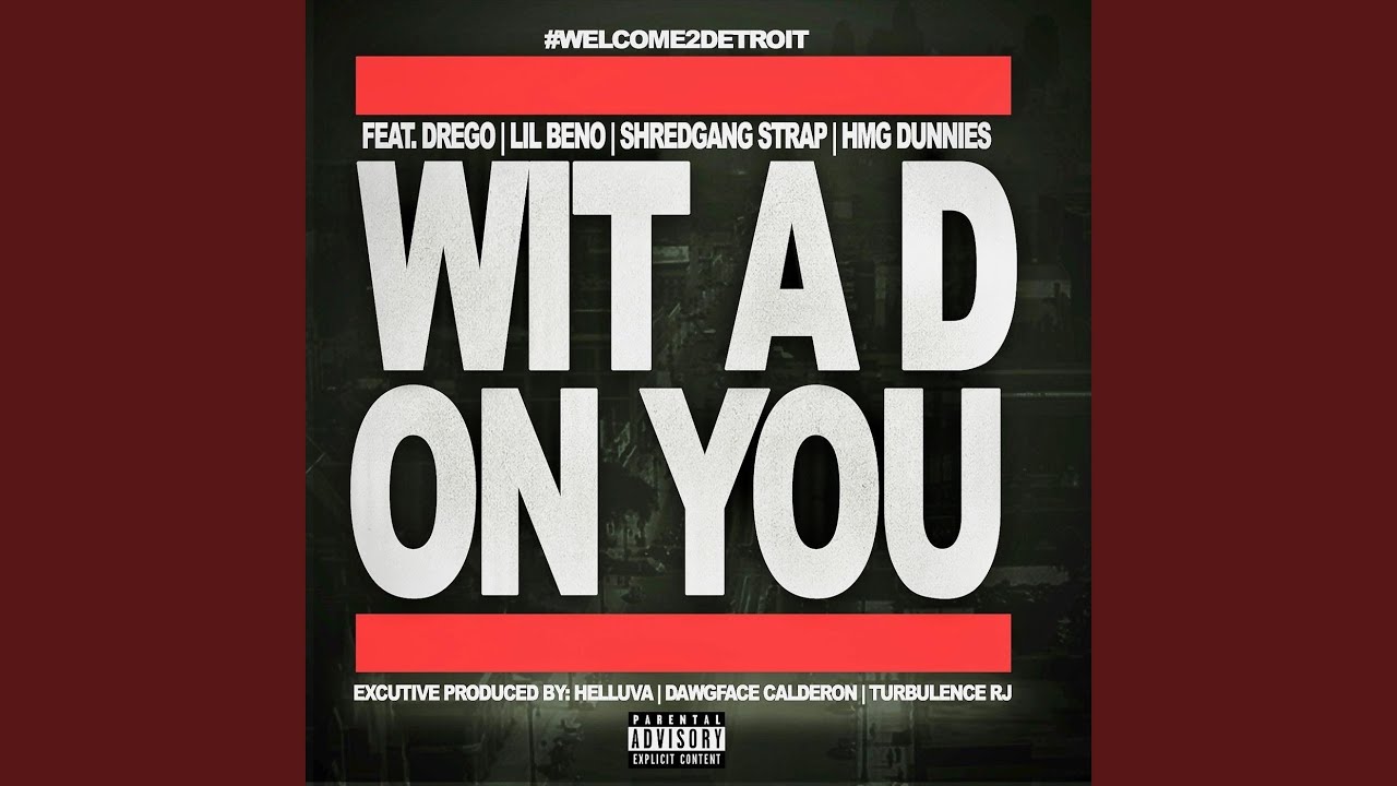 Wit a D on You