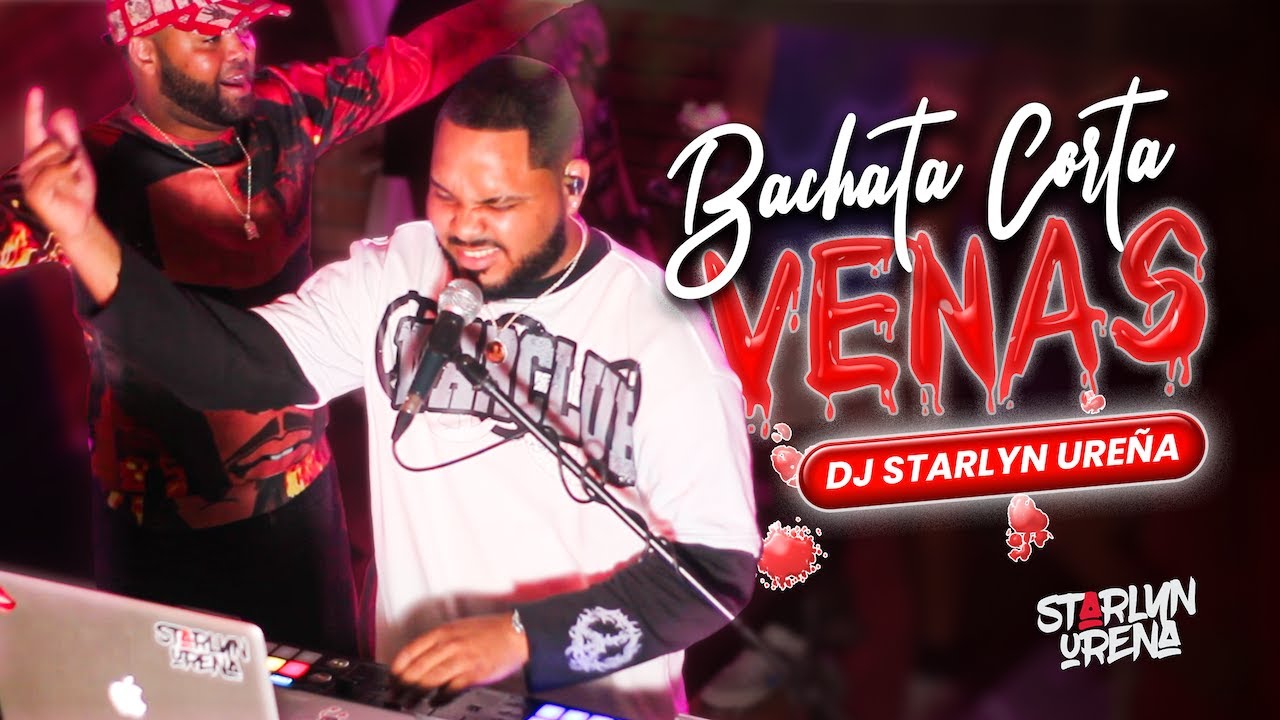 DJ STARLYN URENA BACHATA CORTA VENA VOL.1 (PARA HOMBRE CON PELO EN EL PECHO)🥃🥃