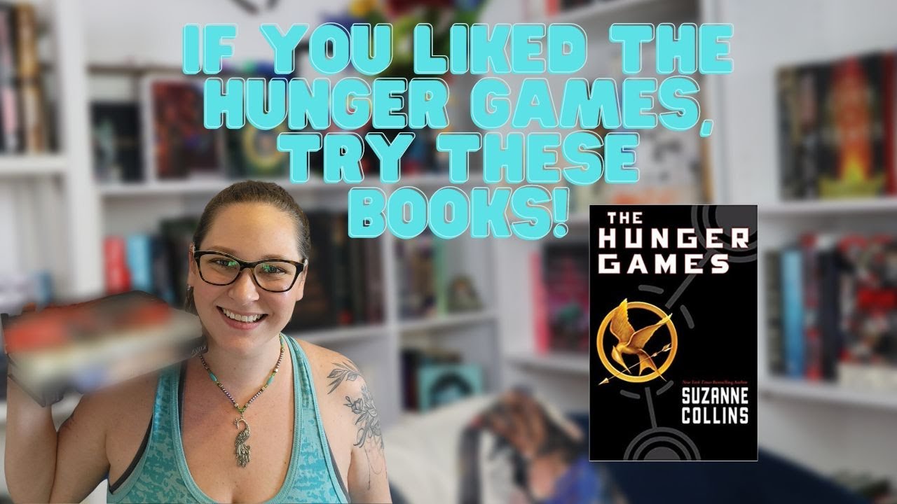 If You Like The Hunger Games, Read These Books