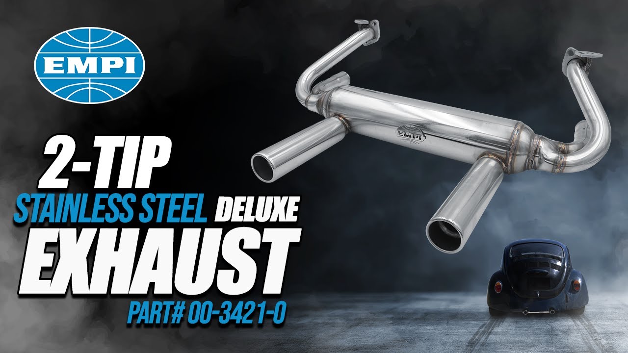 EMPI 2-TIP STAINLESS STEEL DELUXE EXHAUST (Part# 00-3421-0)
