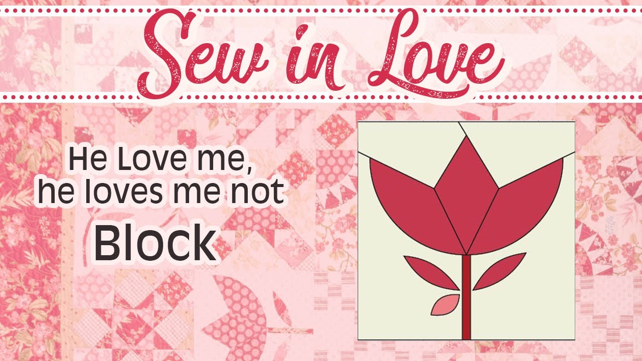 How to Make the ‘He Loves Me He Loves Me Not’ by Edyta Sitar | Fat Quarter Shop