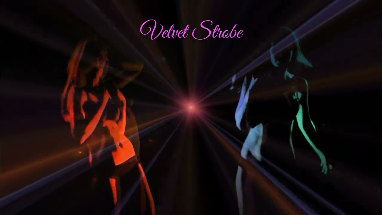 Velvet Strobe