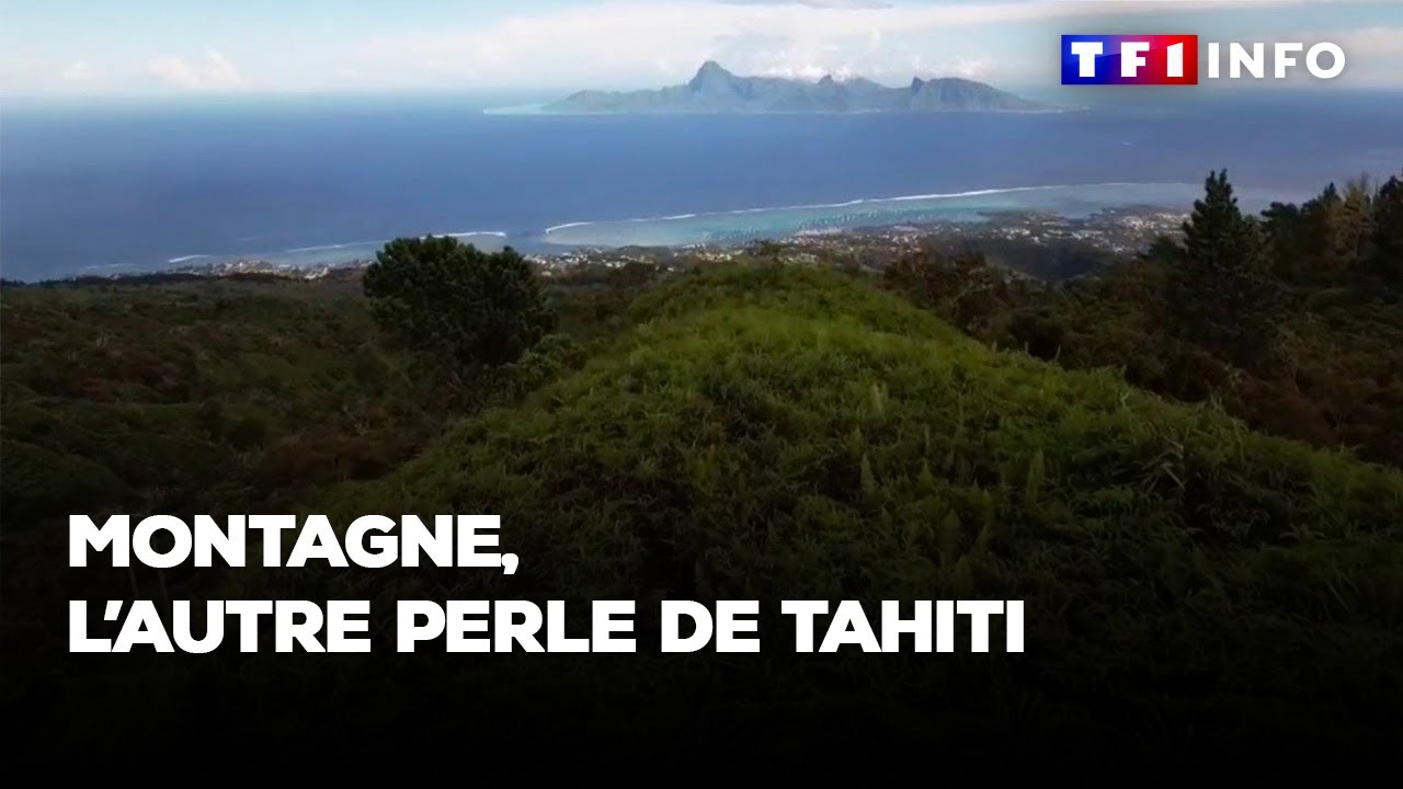 Montagne, l'autre perle de Tahiti
