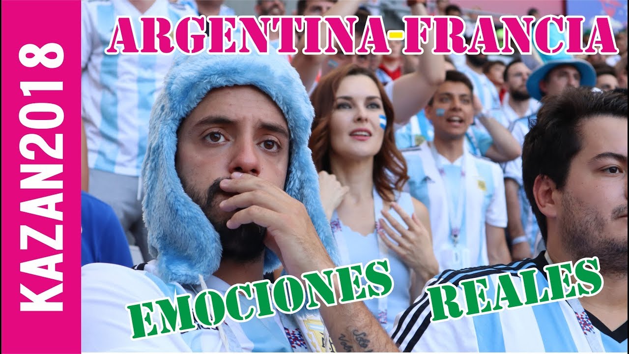 ARGENTINA - FRANCIA l Mundial 2018 l Kazan l Emociones desde Kazan-Arena