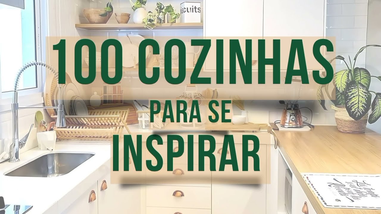 100 COZINHAS Para Se Inspirar