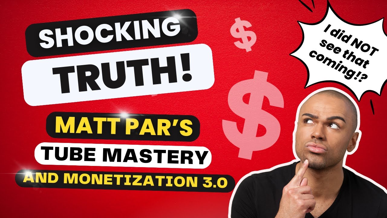 Review of Matt Par's Tube Mastery and Monetization 3.0 Course