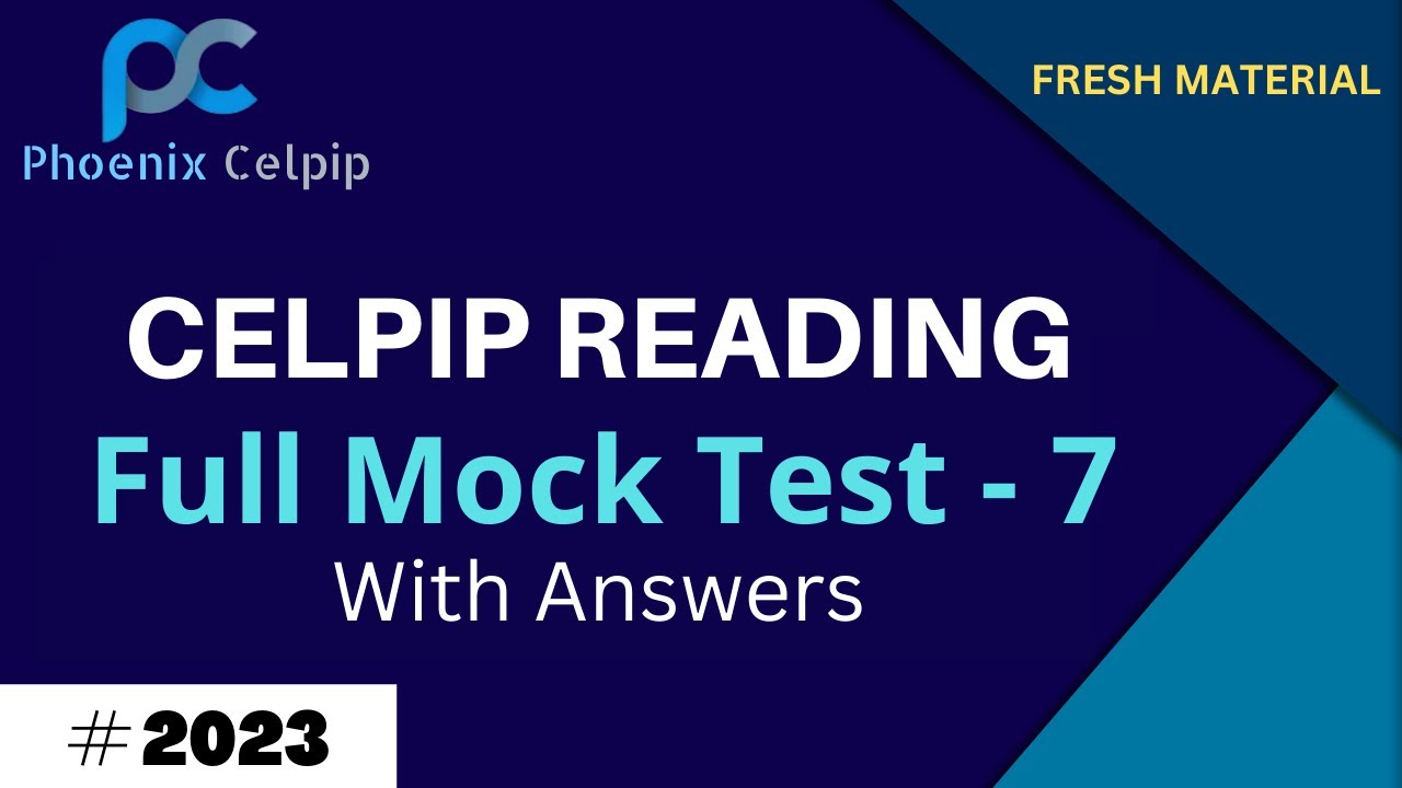 Celpip Full Reading Test- 7 With Answers | Celpip Reading Full Mock Test | Phoenix Celpip