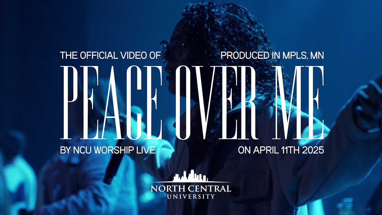 Peace Over Me - NCU  Worship Live
