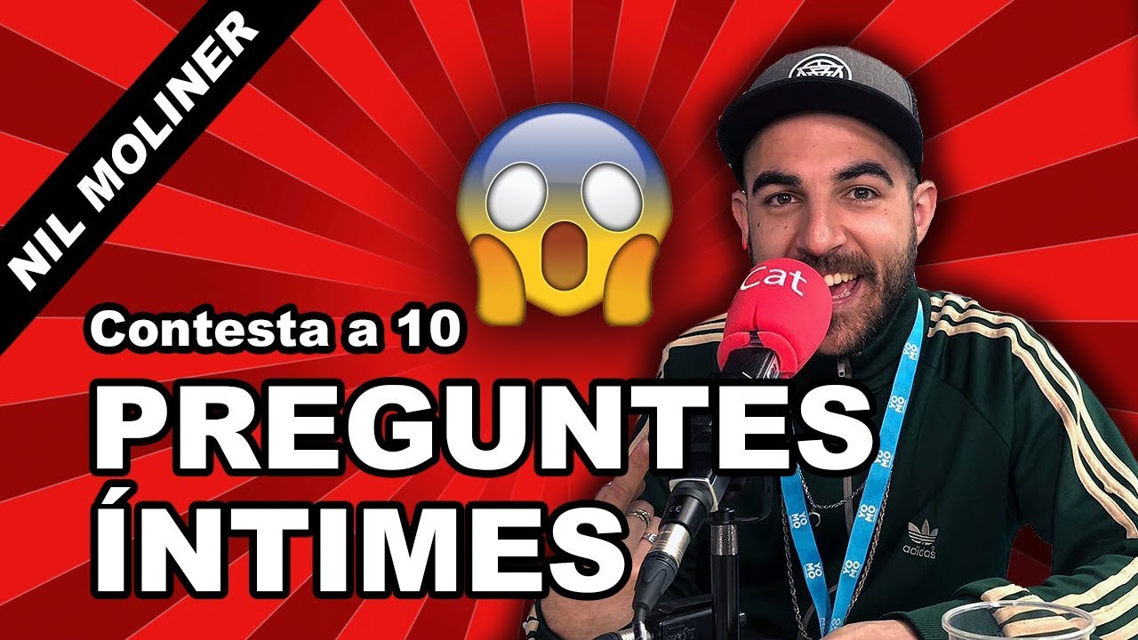 Nil Moliner contesta a 10 preguntes íntimes | 03.03.2019
