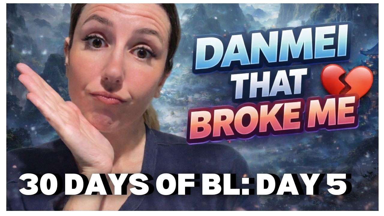30 DAYS OF BL - DAY 5: The Danmei Novels That Broke Me 💔