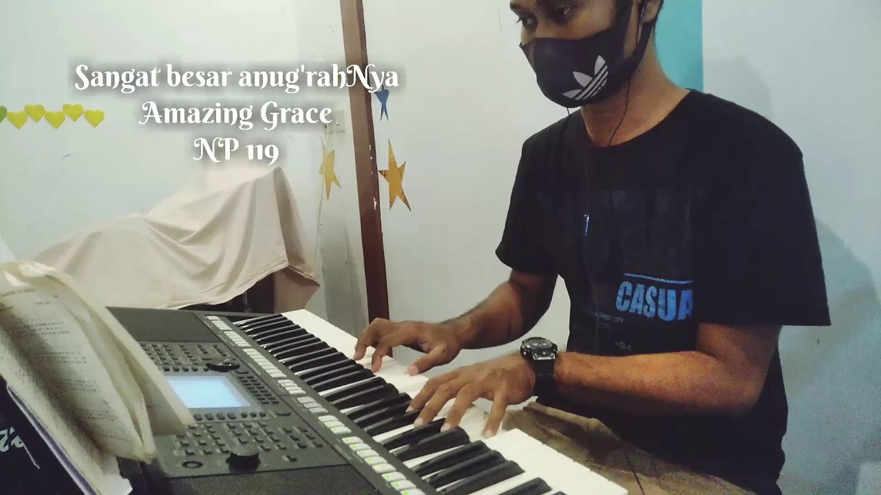 Sangat Besar anug'rahNya AMAZING GRACE NP.119